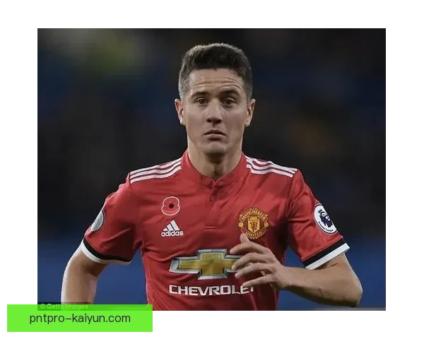 费尔明近期进攻贡献显著，表现稳健引发关注